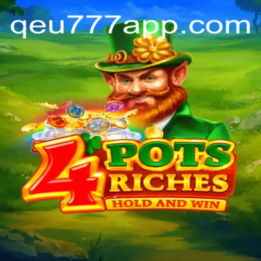 Explore the Exciting World of 4potsriches: A New Era in Slots Gaming with Qeu777.com Oficial Slots Brasil #1