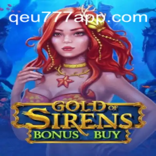 Exploring GoldofSirensBonusBuy: A New Wave in Online Slot Gaming