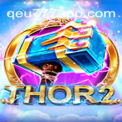 Explore the Exciting World of Thor2 with Qeu777.com Oficial Slots Brasil #1