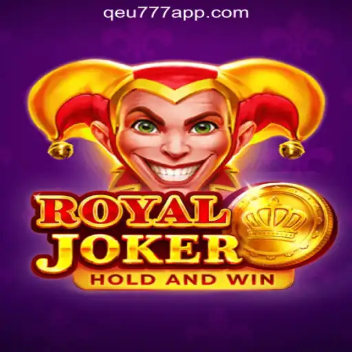 Royaljoker: A Regal Journey into Qeu777.com Oficial Slots Brasil #1